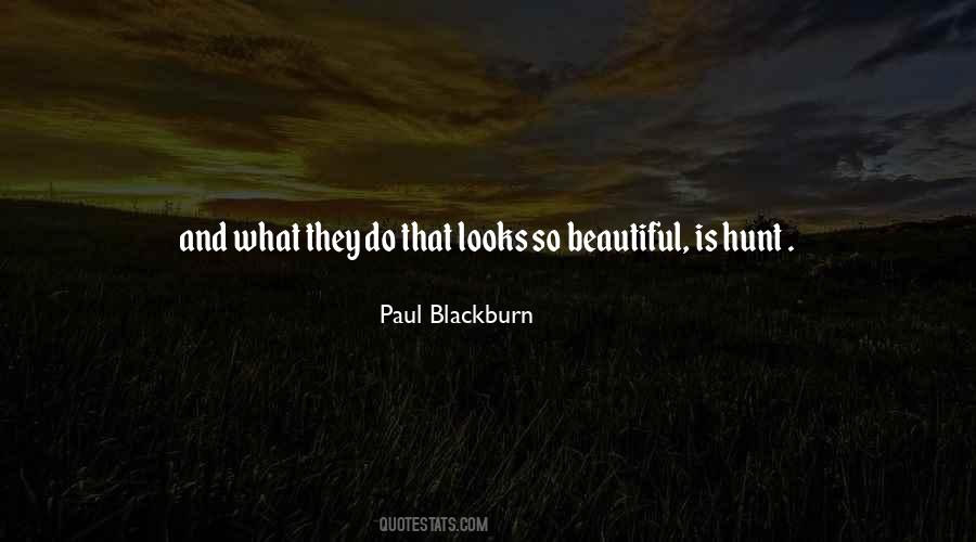 Paul Blackburn Quotes #486099