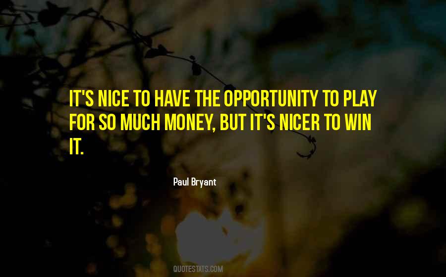 Paul Bryant Quotes #701700