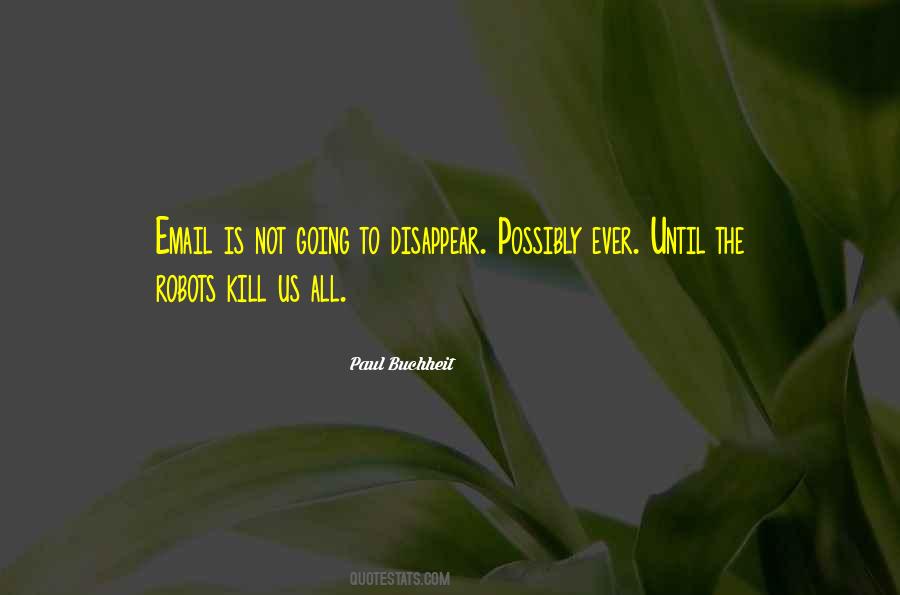 Paul Buchheit Quotes #1867575
