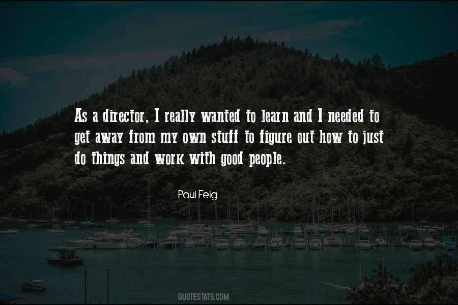 Paul Feig Quotes #980933