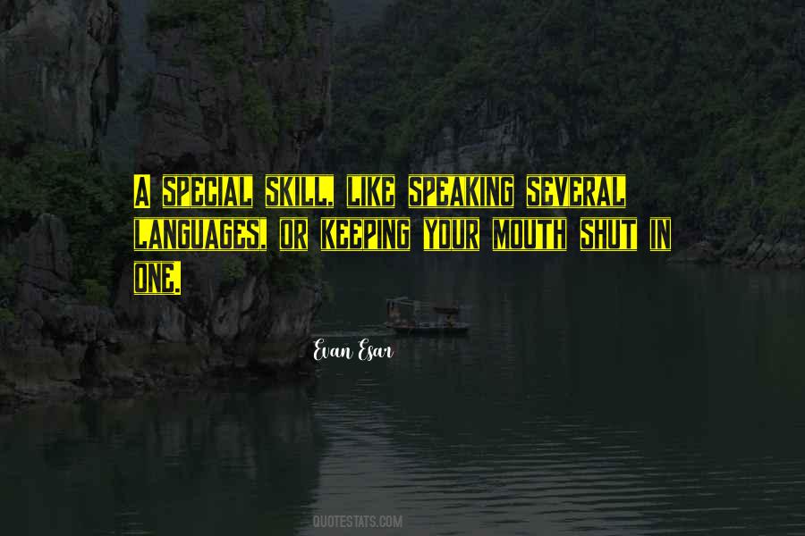 Quotes About Speaking Skills #366969