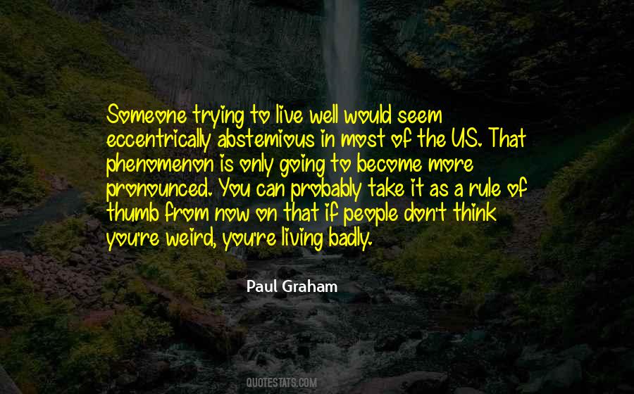 Paul Graham Quotes #1636662