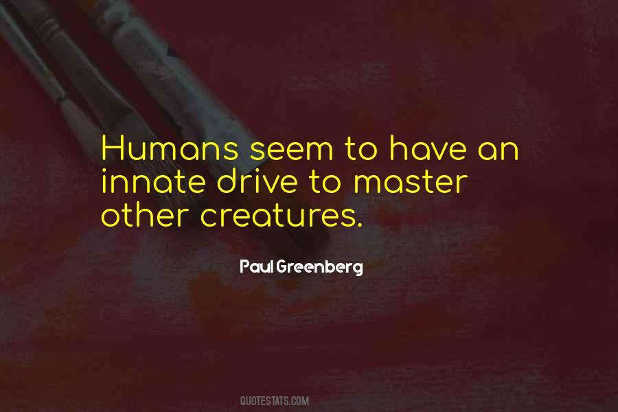 Paul Greenberg Quotes #1588839