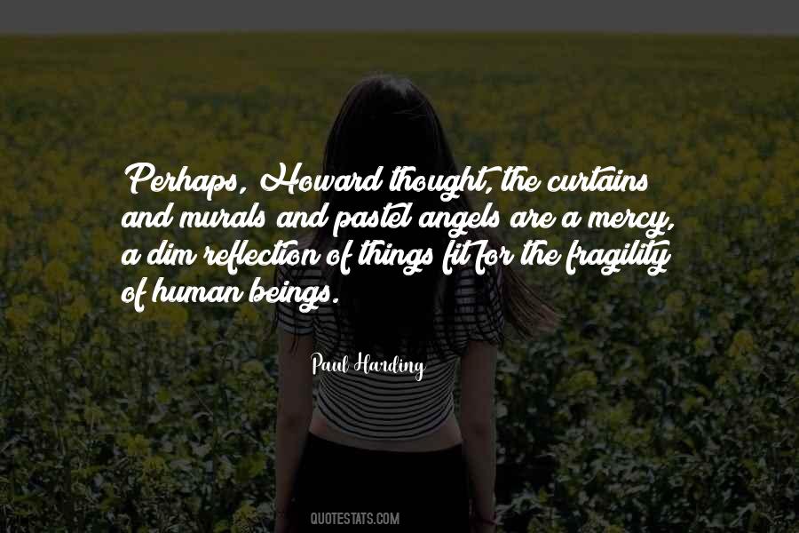 Paul Harding Quotes #1286873