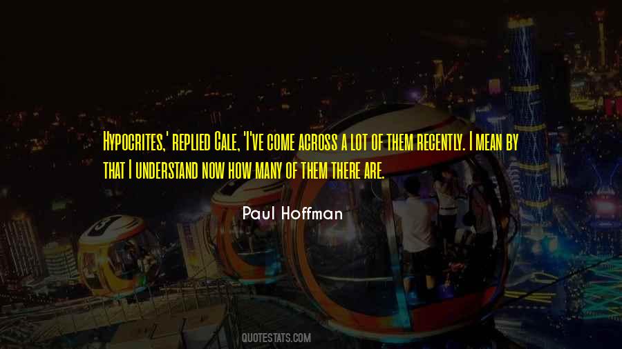 Paul Hoffman Quotes #243958