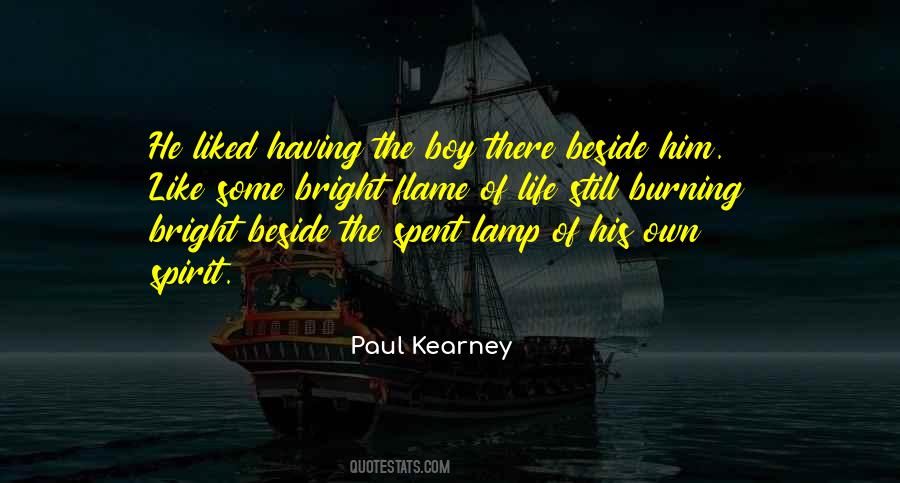 Paul Kearney Quotes #1370967