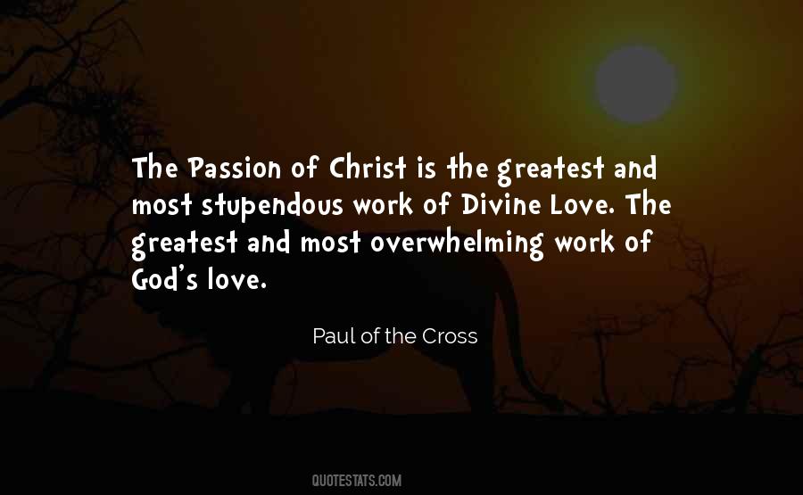 Paul Of The Cross Quotes #174921