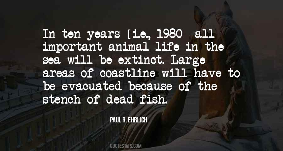 Paul R Ehrlich Quotes #1638199