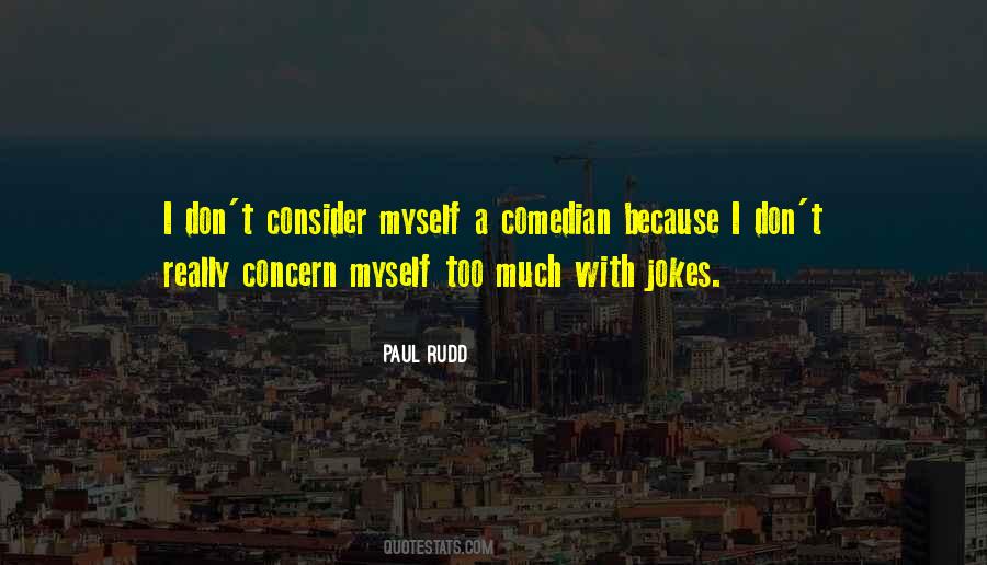 Paul Rudd Quotes #1346058