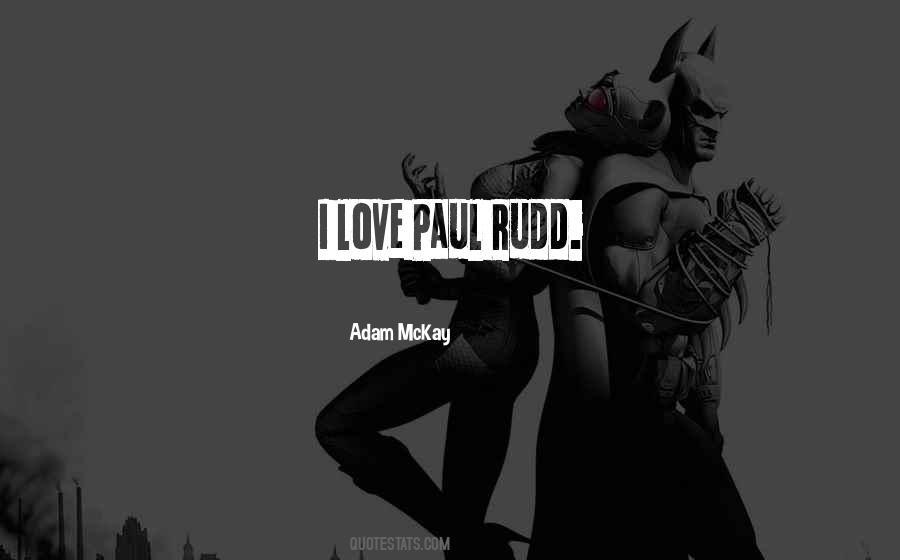 Paul Rudd Quotes #881931