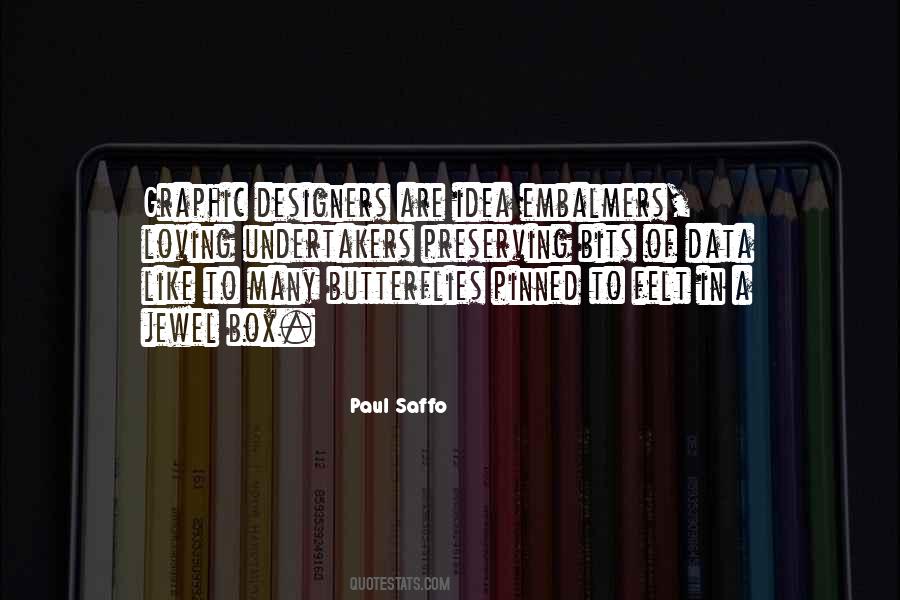 Paul Saffo Quotes #43354
