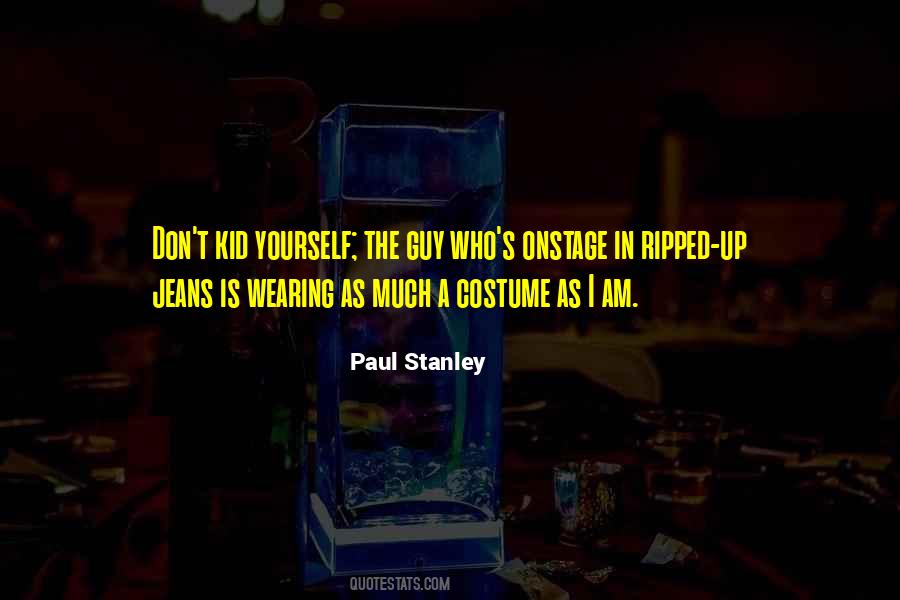 Paul Stanley Quotes #1698846