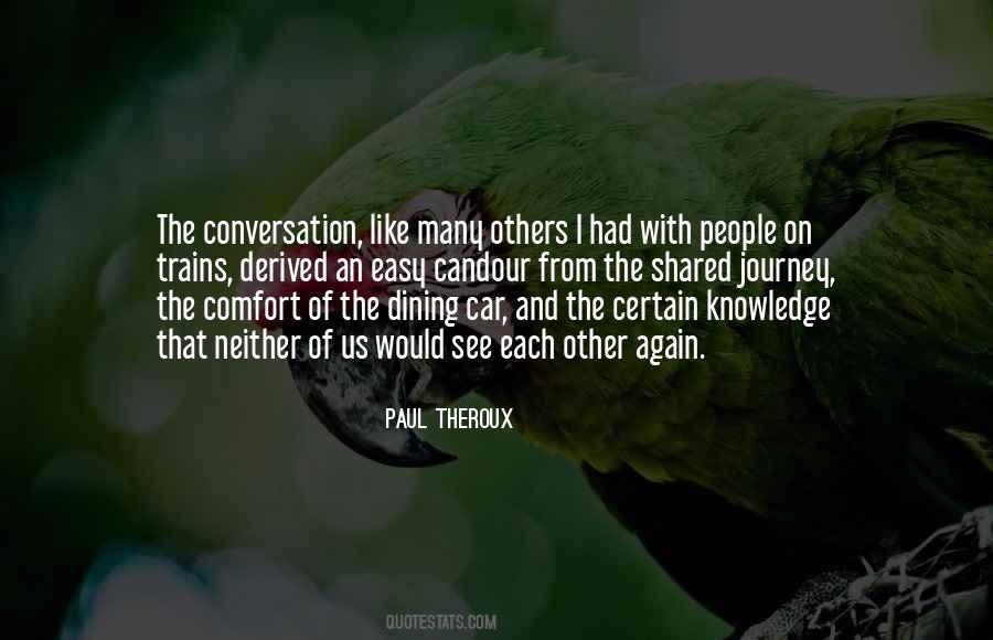 Paul Theroux Quotes #223845