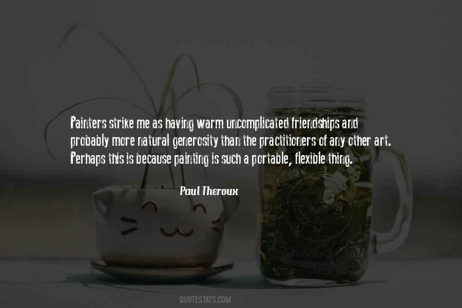 Paul Theroux Quotes #304977