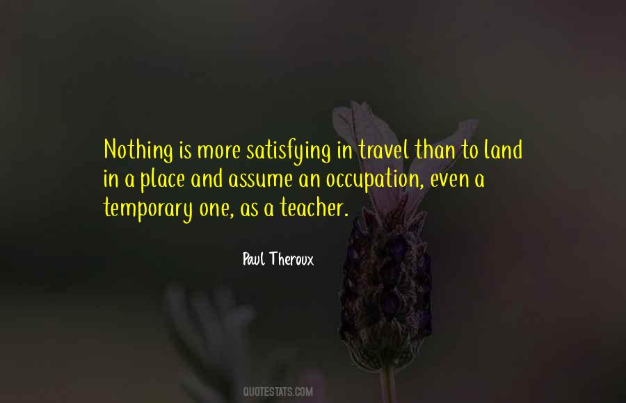 Paul Theroux Quotes #485466