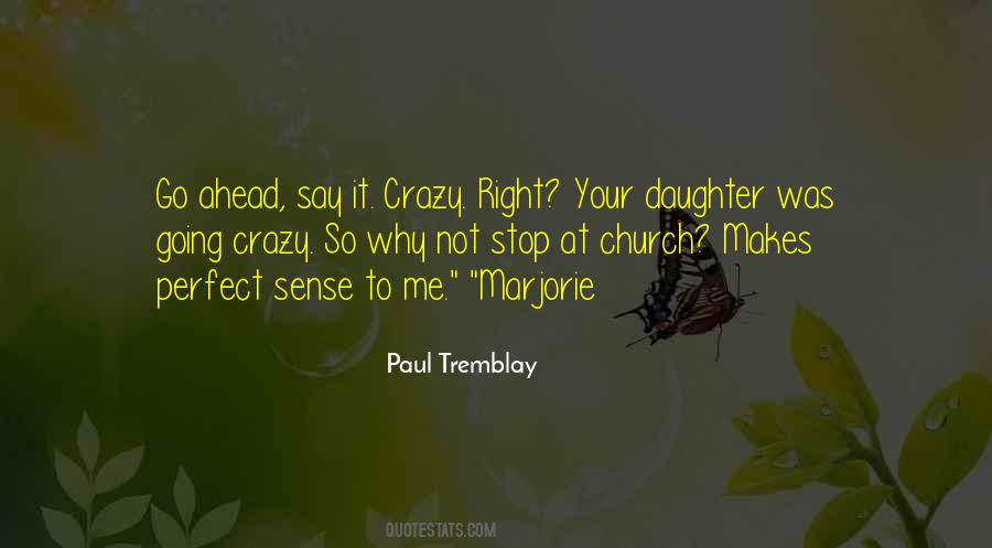 Paul Tremblay Quotes #817238