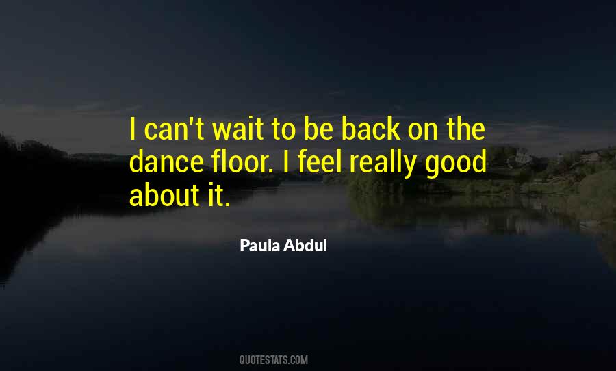 Paula Abdul Quotes #1081603