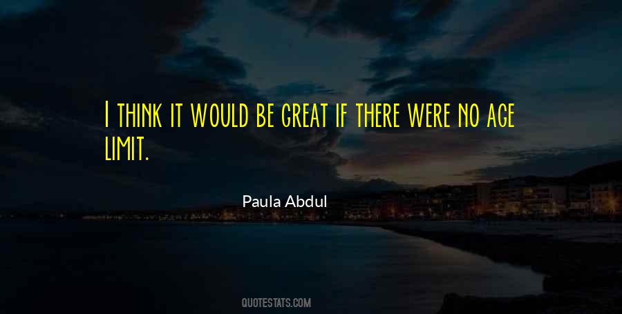 Paula Abdul Quotes #1764987