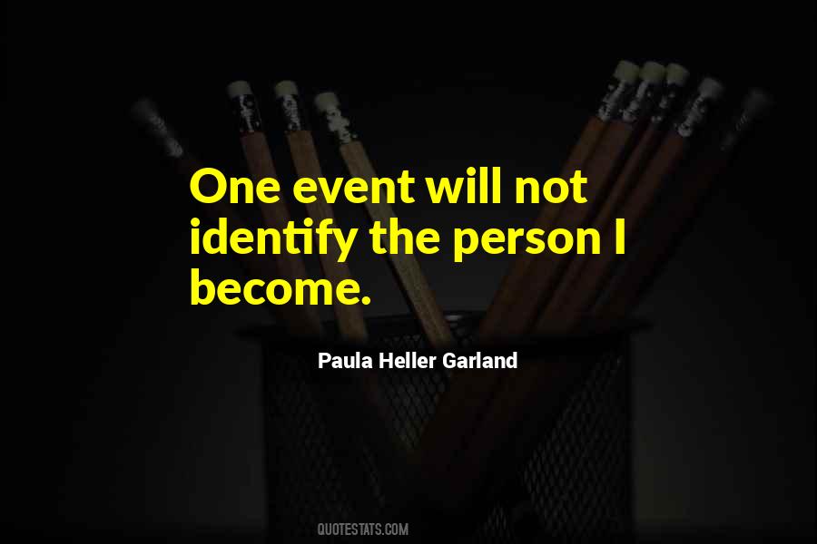 Paula Heller Garland Quotes #604140