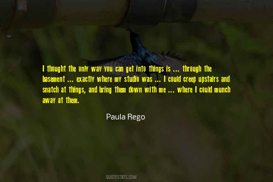 Paula Rego Quotes #1874560