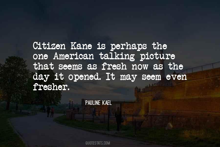 Pauline Kael Quotes #1379166
