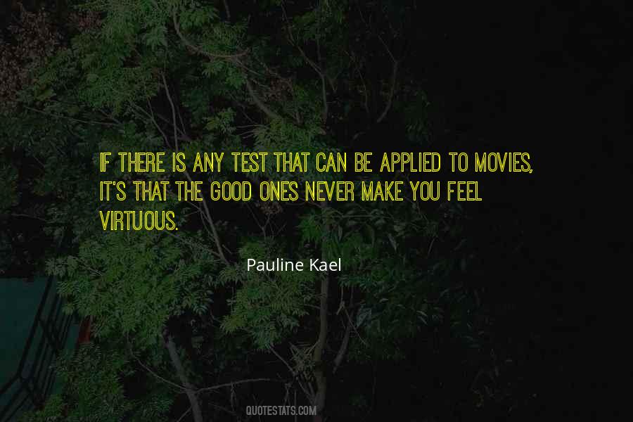 Pauline Kael Quotes #419409