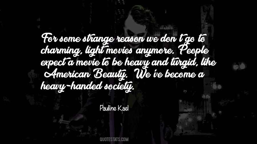 Pauline Kael Quotes #66284