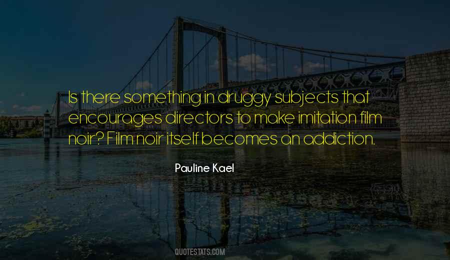 Pauline Kael Quotes #714801