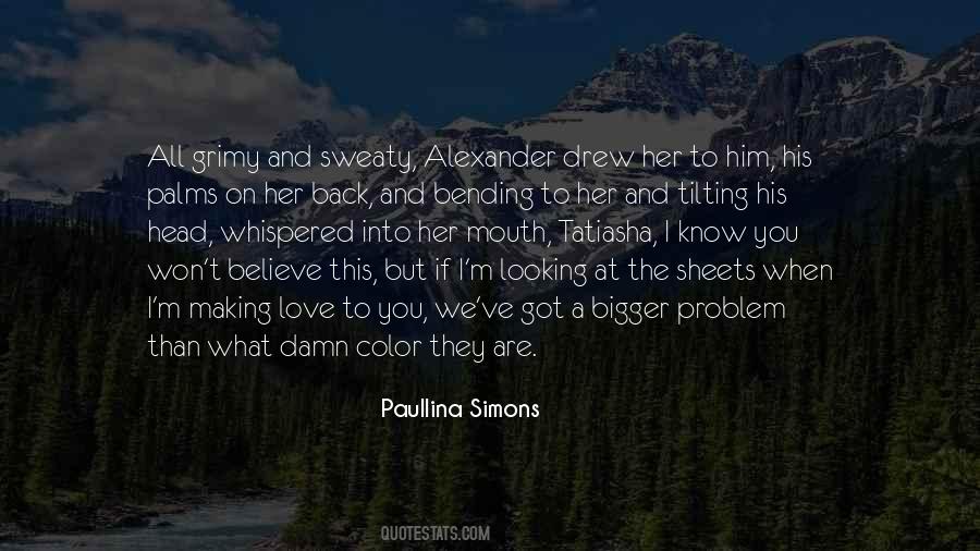 Paullina Simons Quotes #601571