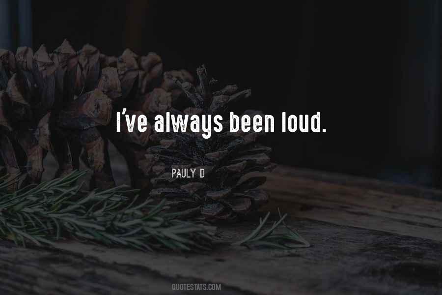 Pauly D Quotes #1669968