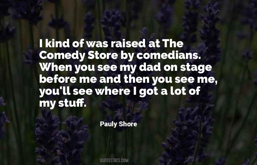 Pauly Shore Quotes #1187965