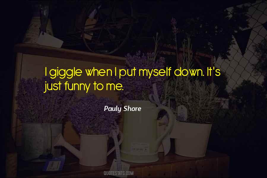 Pauly Shore Quotes #1569310