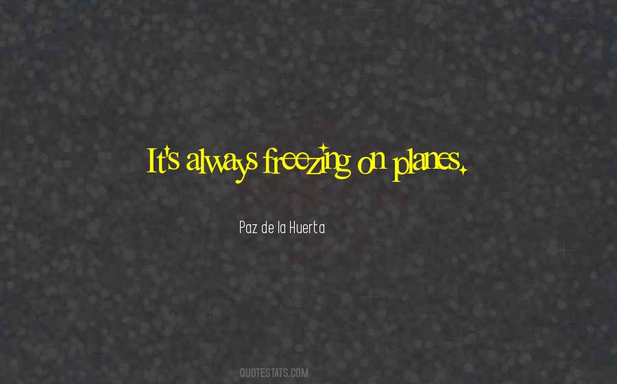 Paz De La Huerta Quotes #258701