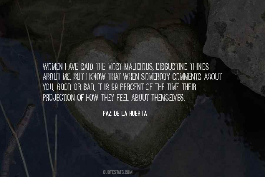 Paz De La Huerta Quotes #525124