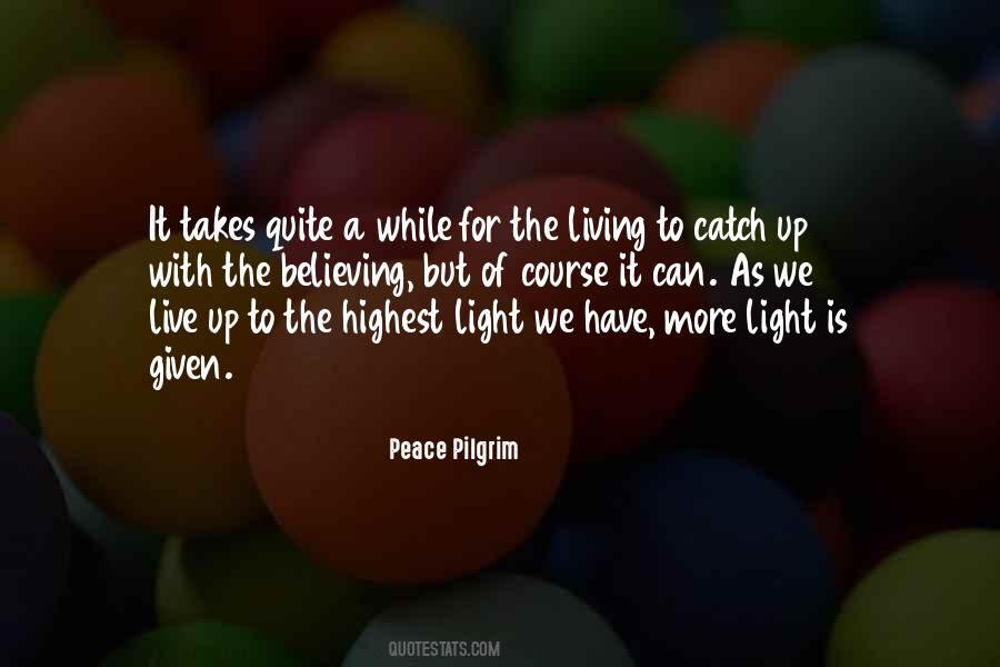 Peace Pilgrim Quotes #909320