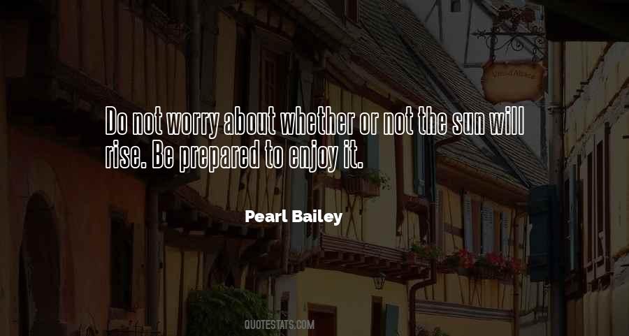 Pearl Bailey Quotes #1727240