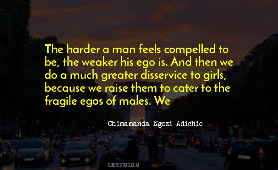 Quotes About Fragile Ego #548882