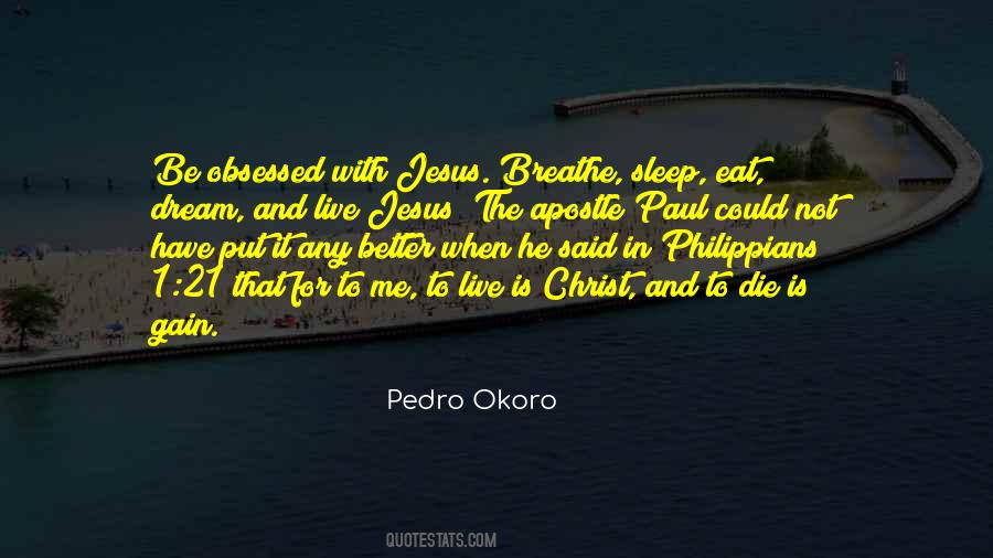 Pedro Okoro Quotes #1643251