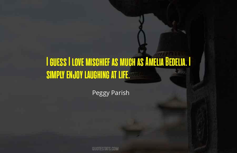 Peggy Parish Quotes #211057