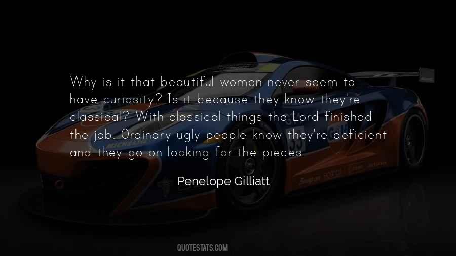 Penelope Gilliatt Quotes #137953
