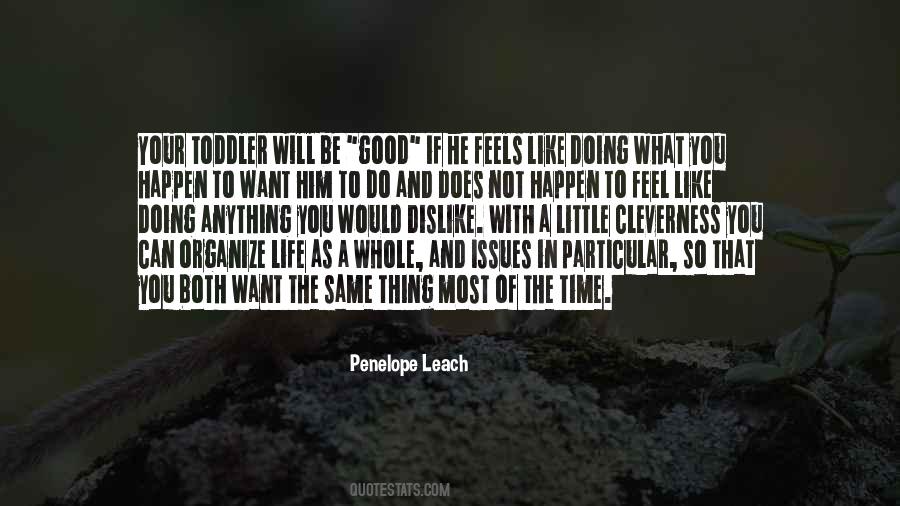 Penelope Leach Quotes #1081067
