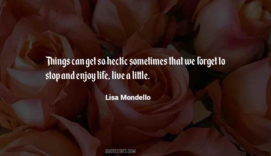 Quotes About Enjoy The Little Things In Life #1232607