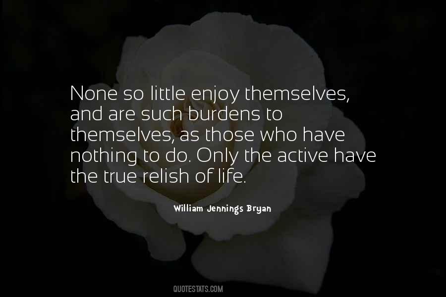 Quotes About Enjoy The Little Things In Life #150509