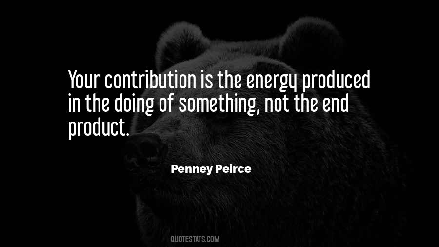 Penney Peirce Quotes #395628