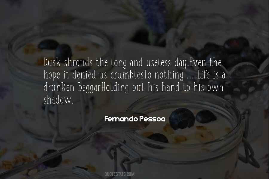 Pessoa Fernando Quotes #103755