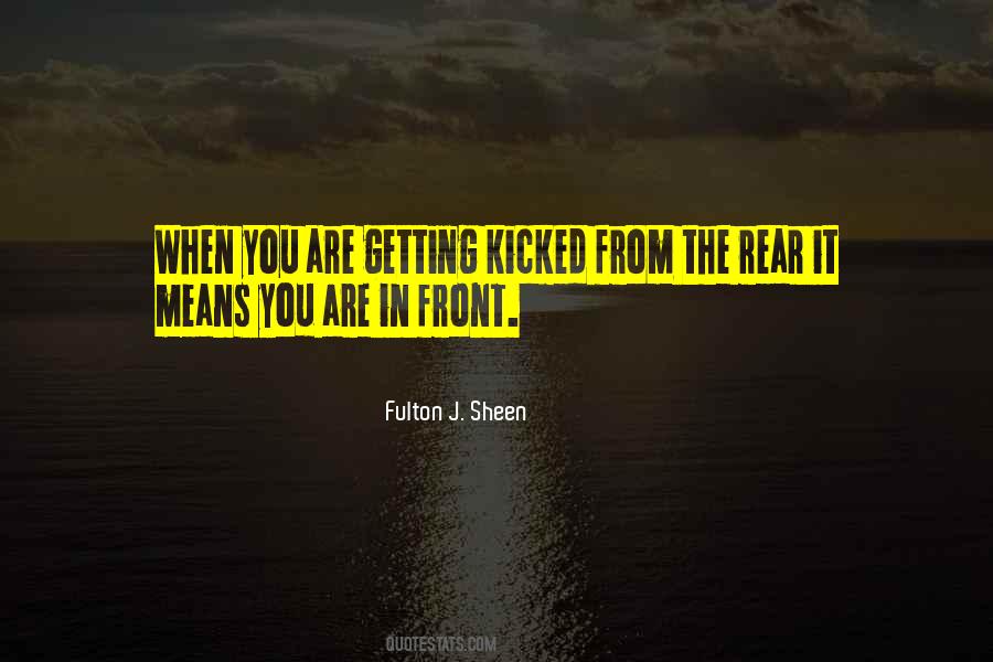 Quotes About Getting Kicked #1455973