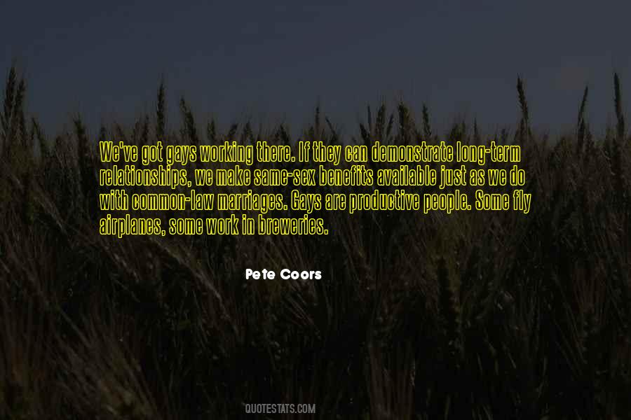 Pete Coors Quotes #1715762