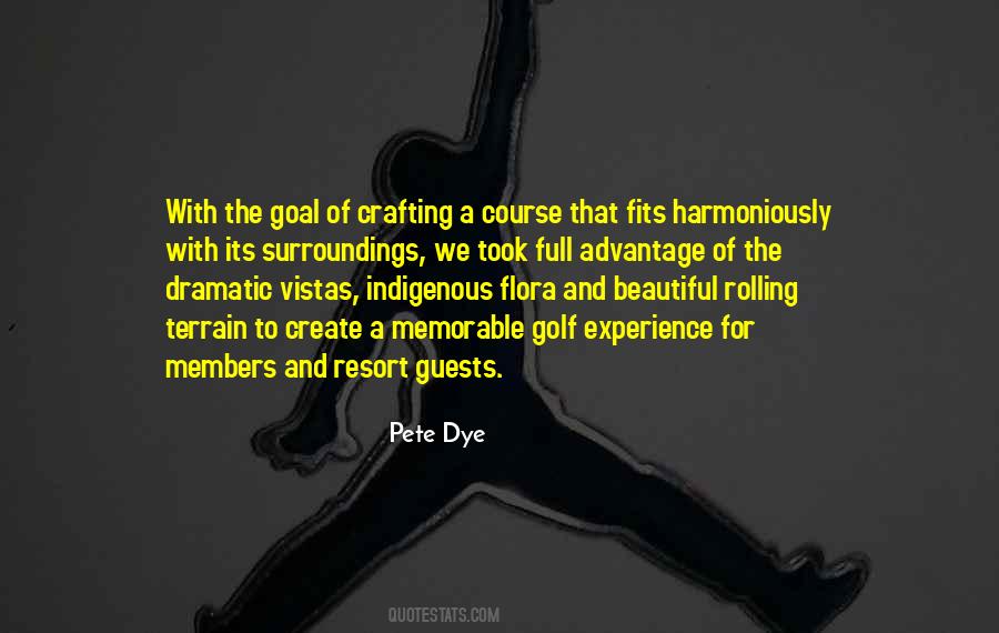 Pete Dye Quotes #1437245