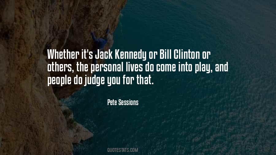 Pete Sessions Quotes #1645194