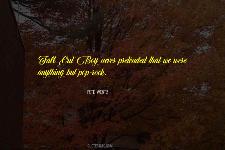 Pete Wentz Quotes #1168745